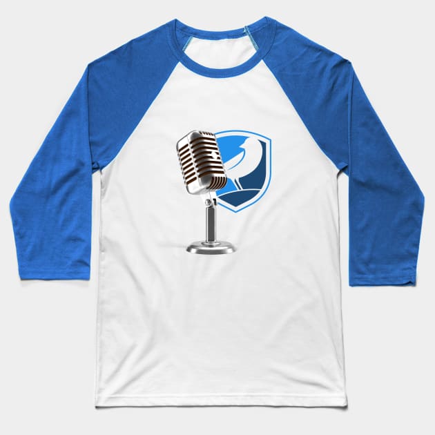 Blue Canary Podcast Baseball T-Shirt by Blue Canary